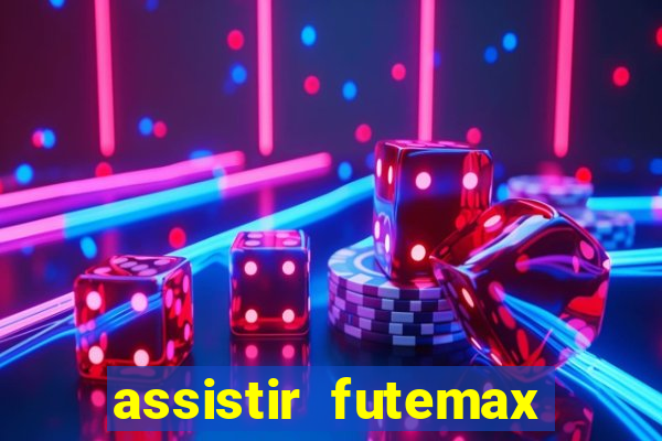 assistir futemax real madrid